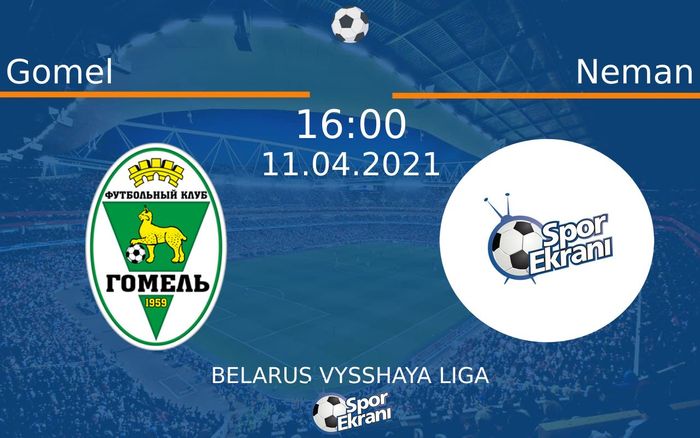 11 Nisan 2021 Gomel vs Neman maçı Hangi Kanalda Saat Kaçta Yayınlanacak? 11 Nisan 2021 Gomel vs Neman maçı Hangi Kanalda Saat Kaçta Yayınlanacak?