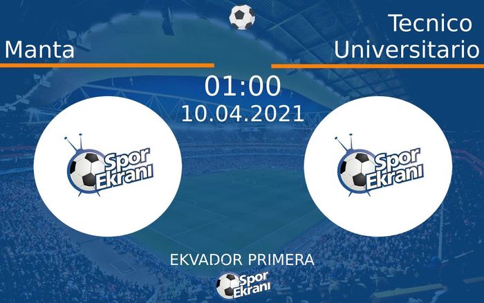 10 Nisan 2021 Manta vs Tecnico Universitario maçı Hangi Kanalda Saat Kaçta Yayınlanacak? 10 Nisan 2021 Manta vs Tecnico Universitario maçı Hangi Kanalda Saat Kaçta Yayınlanacak?