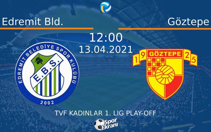 13 Nisan 2021 Edremit Bld. vs Göztepe maçı Hangi Kanalda Saat Kaçta Yayınlanacak? 13 Nisan 2021 Edremit Bld. vs Göztepe maçı Hangi Kanalda Saat Kaçta Yayınlanacak?
