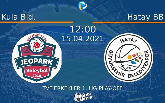 15 Nisan 2021 Kula Bld. vs Hatay BB maçı Hangi Kanalda Saat Kaçta Yayınlanacak? 15 Nisan 2021 Kula Bld. vs Hatay BB maçı Hangi Kanalda Saat Kaçta Yayınlanacak?