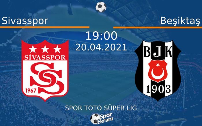 20 Nisan 2021 Sivasspor vs Beşiktaş maçı Hangi Kanalda Saat Kaçta Yayınlanacak? 20 Nisan 2021 Sivasspor vs Beşiktaş maçı Hangi Kanalda Saat Kaçta Yayınlanacak?