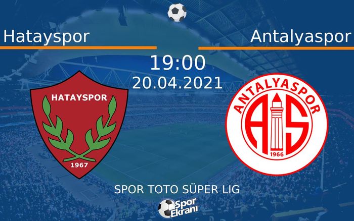 20 Nisan 2021 Hatayspor vs Antalyaspor maçı Hangi Kanalda Saat Kaçta Yayınlanacak?