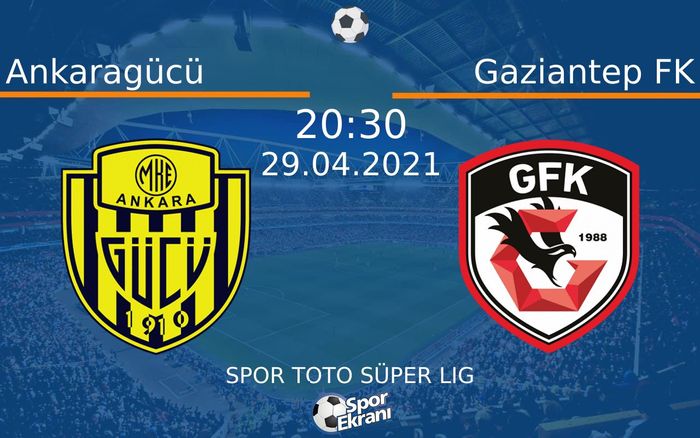 29 Nisan 2021 Ankaragücü vs Gaziantep FK maçı Hangi Kanalda Saat Kaçta Yayınlanacak? 29 Nisan 2021 Ankaragücü vs Gaziantep FK maçı Hangi Kanalda Saat Kaçta Yayınlanacak?