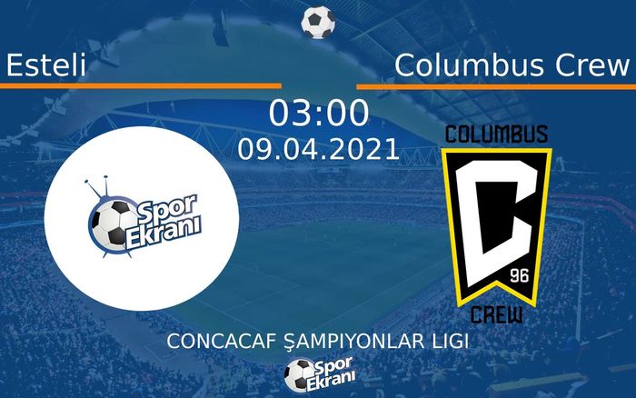 09 Nisan 2021 Esteli vs Columbus Crew maçı Hangi Kanalda Saat Kaçta Yayınlanacak? 09 Nisan 2021 Esteli vs Columbus Crew maçı Hangi Kanalda Saat Kaçta Yayınlanacak?