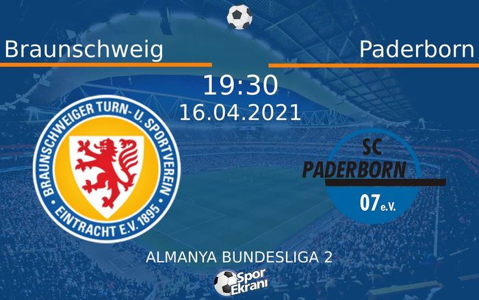 16 Nisan 2021 Braunschweig vs Paderborn maçı Hangi Kanalda Saat Kaçta Yayınlanacak? 16 Nisan 2021 Braunschweig vs Paderborn maçı Hangi Kanalda Saat Kaçta Yayınlanacak?