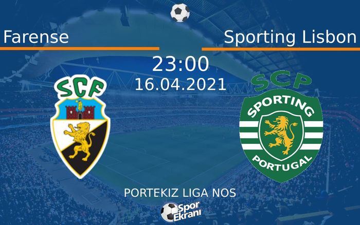 16 Nisan 2021 Farense vs Sporting Lisbon maçı Hangi Kanalda Saat Kaçta Yayınlanacak? 16 Nisan 2021 Farense vs Sporting Lisbon maçı Hangi Kanalda Saat Kaçta Yayınlanacak?