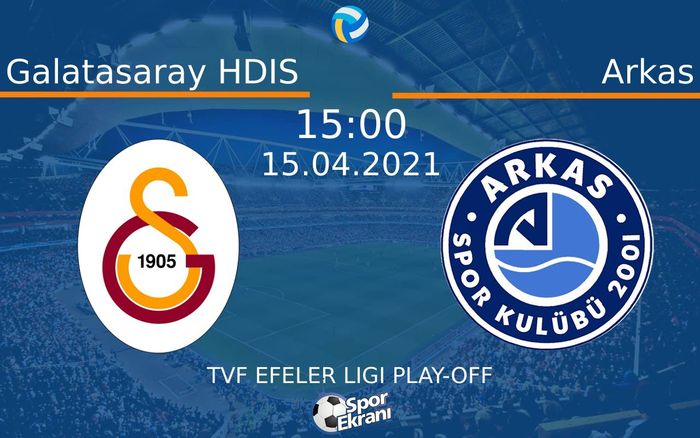 15 Nisan 2021 Galatasaray HDIS vs Arkas maçı Hangi Kanalda Saat Kaçta Yayınlanacak? 15 Nisan 2021 Galatasaray HDIS vs Arkas maçı Hangi Kanalda Saat Kaçta Yayınlanacak?