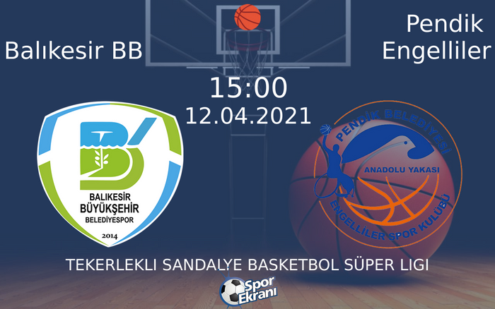 12 Nisan 2021 Balıkesir BB vs Pendik Engelliler maçı Hangi Kanalda Saat Kaçta Yayınlanacak? 12 Nisan 2021 Balıkesir BB vs Pendik Engelliler maçı Hangi Kanalda Saat Kaçta Yayınlanacak?