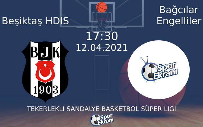 12 Nisan 2021 Beşiktaş HDIS vs Bağcılar Engelliler maçı Hangi Kanalda Saat Kaçta Yayınlanacak? 12 Nisan 2021 Beşiktaş HDIS vs Bağcılar Engelliler maçı Hangi Kanalda Saat Kaçta Yayınlanacak?