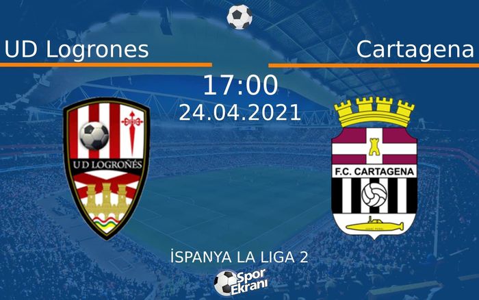 24 Nisan 2021 UD Logrones vs Cartagena maçı Hangi Kanalda Saat Kaçta Yayınlanacak? 24 Nisan 2021 UD Logrones vs Cartagena maçı Hangi Kanalda Saat Kaçta Yayınlanacak?