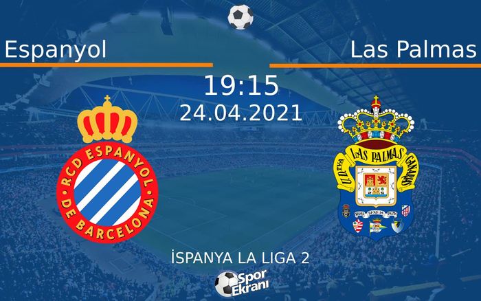 24 Nisan 2021 Espanyol vs Las Palmas maçı Hangi Kanalda Saat Kaçta Yayınlanacak? 24 Nisan 2021 Espanyol vs Las Palmas maçı Hangi Kanalda Saat Kaçta Yayınlanacak?