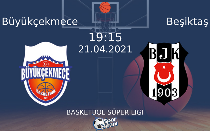 21 Nisan 2021 Büyükçekmece vs Beşiktaş maçı Hangi Kanalda Saat Kaçta Yayınlanacak? 21 Nisan 2021 Büyükçekmece vs Beşiktaş maçı Hangi Kanalda Saat Kaçta Yayınlanacak?