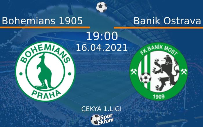 16 Nisan 2021 Bohemians 1905 vs Banik Ostrava maçı Hangi Kanalda Saat Kaçta Yayınlanacak? 16 Nisan 2021 Bohemians 1905 vs Banik Ostrava maçı Hangi Kanalda Saat Kaçta Yayınlanacak?