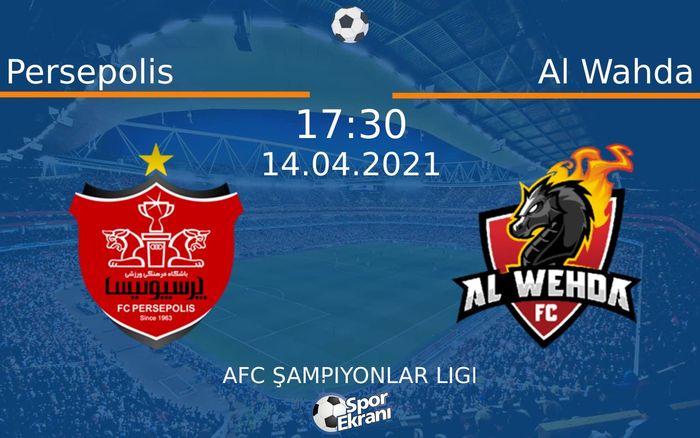 14 Nisan 2021 Persepolis vs Al Wahda maçı Hangi Kanalda Saat Kaçta Yayınlanacak? 14 Nisan 2021 Persepolis vs Al Wahda maçı Hangi Kanalda Saat Kaçta Yayınlanacak?