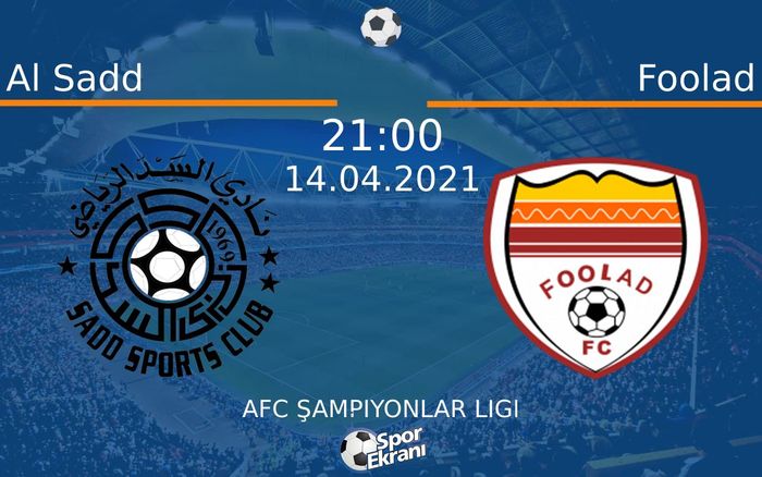 14 Nisan 2021 Al Sadd vs Foolad maçı Hangi Kanalda Saat Kaçta Yayınlanacak? 14 Nisan 2021 Al Sadd vs Foolad maçı Hangi Kanalda Saat Kaçta Yayınlanacak?