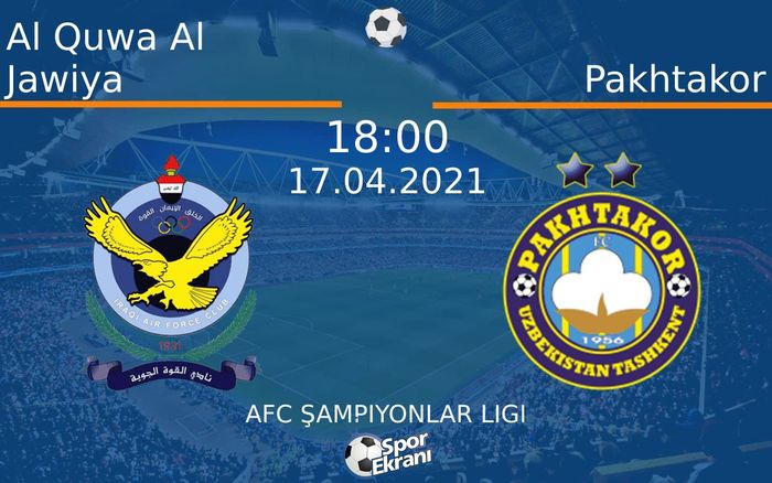 17 Nisan 2021 Al Quwa Al Jawiya vs Pakhtakor maçı Hangi Kanalda Saat Kaçta Yayınlanacak? 17 Nisan 2021 Al Quwa Al Jawiya vs Pakhtakor maçı Hangi Kanalda Saat Kaçta Yayınlanacak?