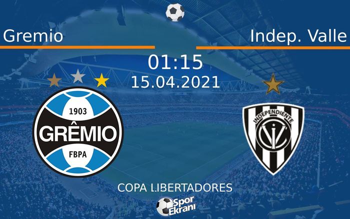 15 Nisan 2021 Gremio vs Indep. Valle maçı Hangi Kanalda Saat Kaçta Yayınlanacak? 15 Nisan 2021 Gremio vs Indep. Valle maçı Hangi Kanalda Saat Kaçta Yayınlanacak?