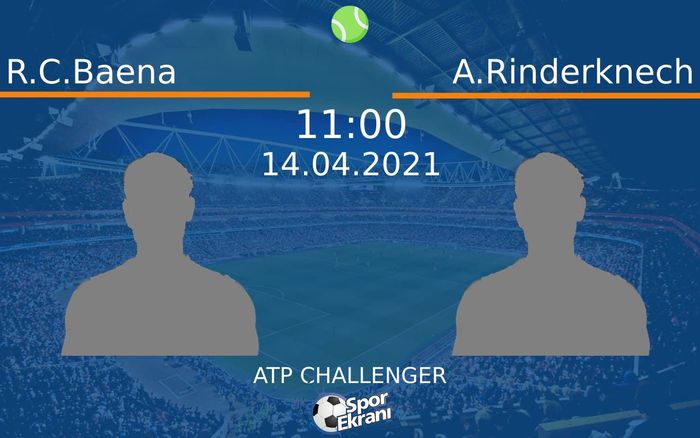 14 Nisan 2021 R.C.Baena vs A.Rinderknech maçı Hangi Kanalda Saat Kaçta Yayınlanacak? 14 Nisan 2021 R.C.Baena vs A.Rinderknech maçı Hangi Kanalda Saat Kaçta Yayınlanacak?
