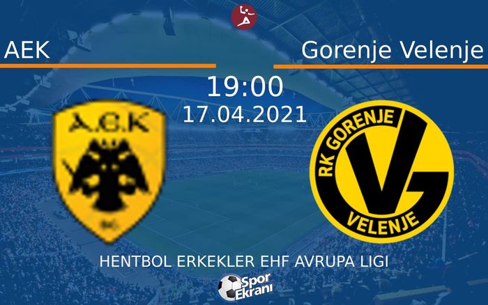 17 Nisan 2021 AEK vs Gorenje Velenje maçı Hangi Kanalda Saat Kaçta Yayınlanacak? 17 Nisan 2021 AEK vs Gorenje Velenje maçı Hangi Kanalda Saat Kaçta Yayınlanacak?