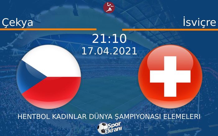 17 Nisan 2021 Çekya vs İsviçre maçı Hangi Kanalda Saat Kaçta Yayınlanacak? 17 Nisan 2021 Çekya vs İsviçre maçı Hangi Kanalda Saat Kaçta Yayınlanacak?