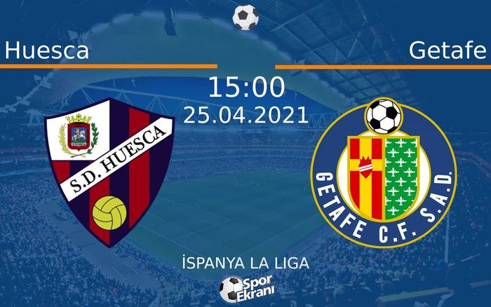 25 Nisan 2021 Huesca vs Getafe maçı Hangi Kanalda Saat Kaçta Yayınlanacak? 25 Nisan 2021 Huesca vs Getafe maçı Hangi Kanalda Saat Kaçta Yayınlanacak?