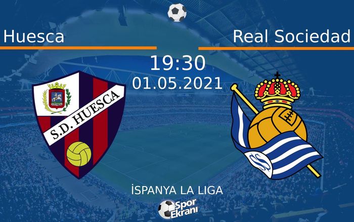 01 Mayıs 2021 Huesca vs Real Sociedad maçı Hangi Kanalda Saat Kaçta Yayınlanacak? 01 Mayıs 2021 Huesca vs Real Sociedad maçı Hangi Kanalda Saat Kaçta Yayınlanacak?