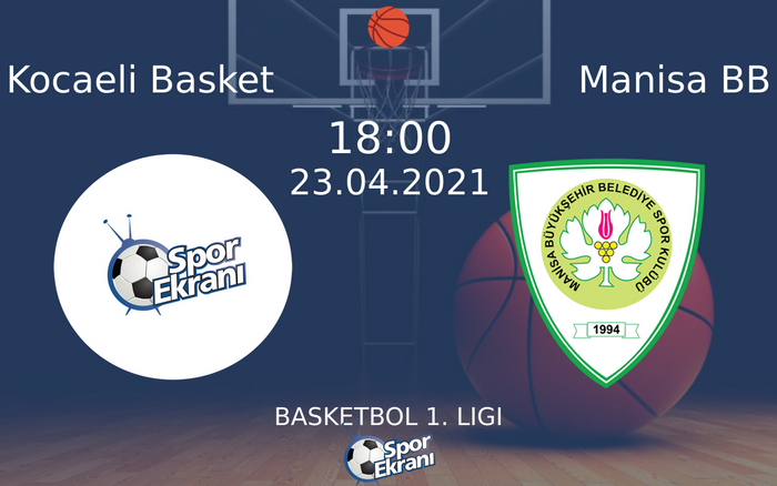 23 Nisan 2021 Kocaeli Basket vs Manisa BB maçı Hangi Kanalda Saat Kaçta Yayınlanacak? 23 Nisan 2021 Kocaeli Basket vs Manisa BB maçı Hangi Kanalda Saat Kaçta Yayınlanacak?