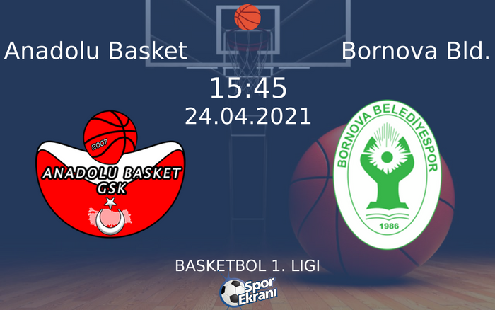 24 Nisan 2021 Anadolu Basket vs Bornova Bld. maçı Hangi Kanalda Saat Kaçta Yayınlanacak? 24 Nisan 2021 Anadolu Basket vs Bornova Bld. maçı Hangi Kanalda Saat Kaçta Yayınlanacak?