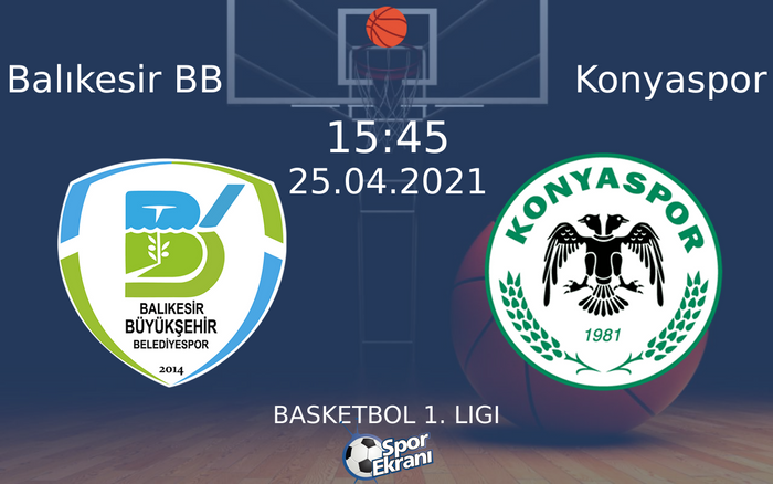25 Nisan 2021 Balıkesir BB vs Konyaspor maçı Hangi Kanalda Saat Kaçta Yayınlanacak? 25 Nisan 2021 Balıkesir BB vs Konyaspor maçı Hangi Kanalda Saat Kaçta Yayınlanacak?