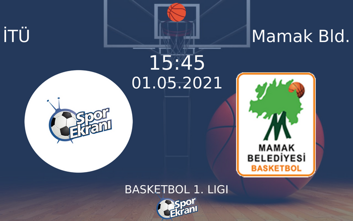 01 Mayıs 2021 İTÜ vs Mamak Bld. maçı Hangi Kanalda Saat Kaçta Yayınlanacak? 01 Mayıs 2021 İTÜ vs Mamak Bld. maçı Hangi Kanalda Saat Kaçta Yayınlanacak?
