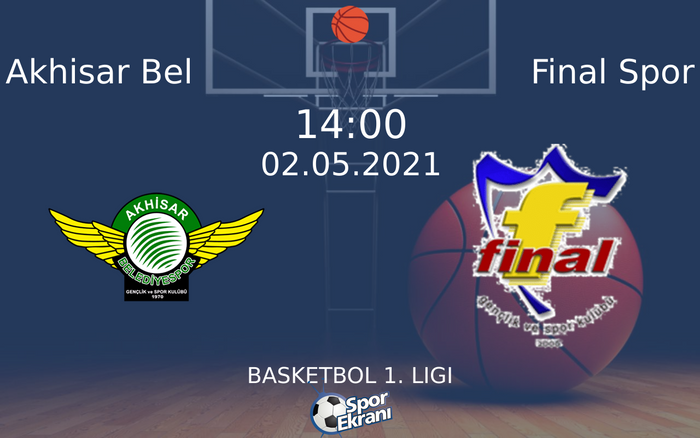 02 Mayıs 2021 Akhisar Bel vs Final Spor maçı Hangi Kanalda Saat Kaçta Yayınlanacak? 02 Mayıs 2021 Akhisar Bel vs Final Spor maçı Hangi Kanalda Saat Kaçta Yayınlanacak?