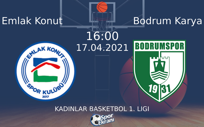 17 Nisan 2021 Emlak Konut vs Bodrum Karya maçı Hangi Kanalda Saat Kaçta Yayınlanacak? 17 Nisan 2021 Emlak Konut vs Bodrum Karya maçı Hangi Kanalda Saat Kaçta Yayınlanacak?