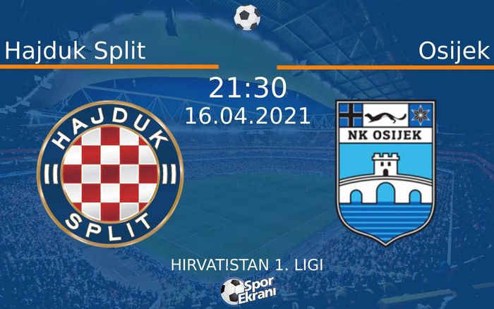 16 Nisan 2021 Hajduk Split vs Osijek maçı Hangi Kanalda Saat Kaçta Yayınlanacak? 16 Nisan 2021 Hajduk Split vs Osijek maçı Hangi Kanalda Saat Kaçta Yayınlanacak?