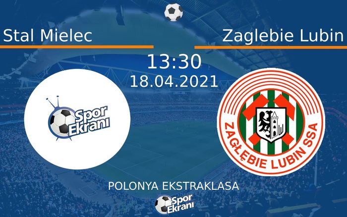 18 Nisan 2021 Stal Mielec vs Zaglebie Lubin maçı Hangi Kanalda Saat Kaçta Yayınlanacak? 18 Nisan 2021 Stal Mielec vs Zaglebie Lubin maçı Hangi Kanalda Saat Kaçta Yayınlanacak?