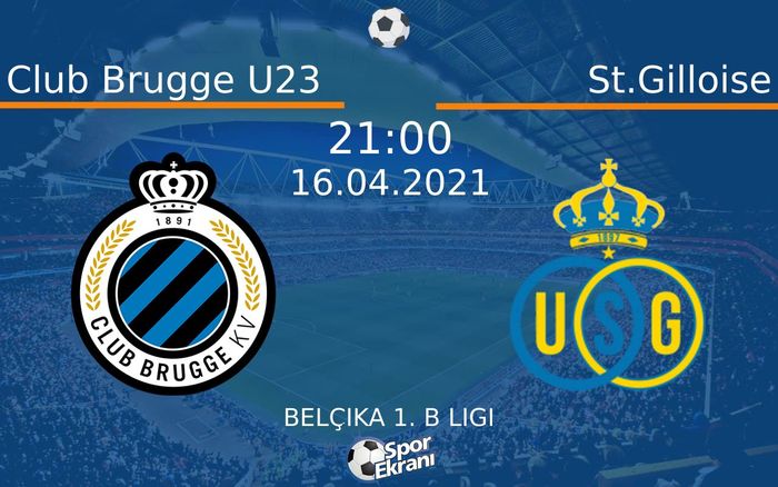 16 Nisan 2021 Club Brugge U23 vs St.Gilloise maçı Hangi Kanalda Saat Kaçta Yayınlanacak? 16 Nisan 2021 Club Brugge U23 vs St.Gilloise maçı Hangi Kanalda Saat Kaçta Yayınlanacak?