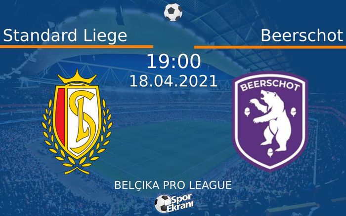 18 Nisan 2021 Standard Liege vs Beerschot maçı Hangi Kanalda Saat Kaçta Yayınlanacak? 18 Nisan 2021 Standard Liege vs Beerschot maçı Hangi Kanalda Saat Kaçta Yayınlanacak?
