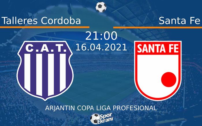 16 Nisan 2021 Talleres Cordoba vs Santa Fe maçı Hangi Kanalda Saat Kaçta Yayınlanacak? 16 Nisan 2021 Talleres Cordoba vs Santa Fe maçı Hangi Kanalda Saat Kaçta Yayınlanacak?