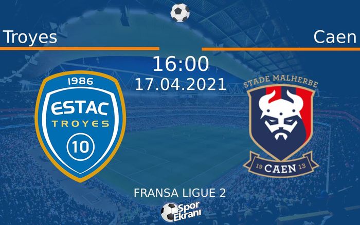 17 Nisan 2021 Troyes vs Caen maçı Hangi Kanalda Saat Kaçta Yayınlanacak? 17 Nisan 2021 Troyes vs Caen maçı Hangi Kanalda Saat Kaçta Yayınlanacak?