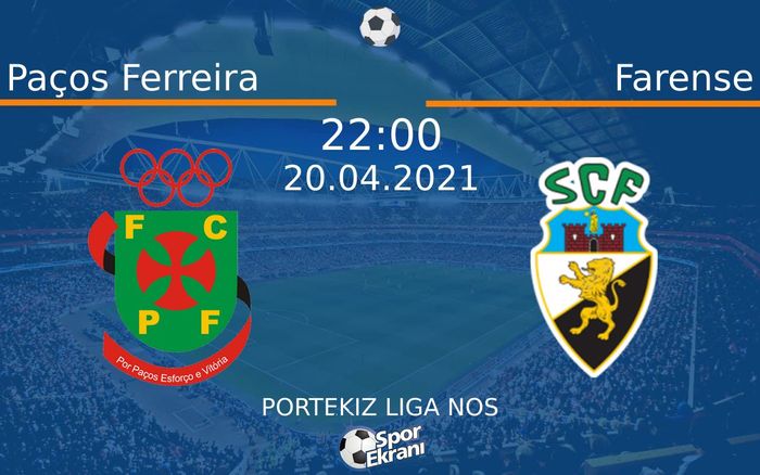 20 Nisan 2021 Paços Ferreira vs Farense maçı Hangi Kanalda Saat Kaçta Yayınlanacak? 20 Nisan 2021 Paços Ferreira vs Farense maçı Hangi Kanalda Saat Kaçta Yayınlanacak?