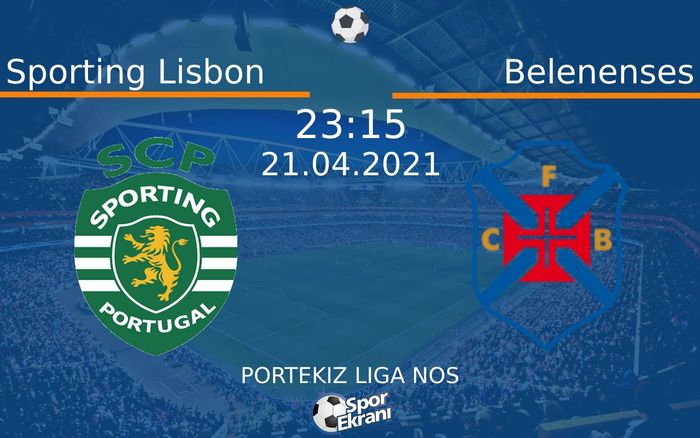 21 Nisan 2021 Sporting Lisbon vs Belenenses maçı Hangi Kanalda Saat Kaçta Yayınlanacak? 21 Nisan 2021 Sporting Lisbon vs Belenenses maçı Hangi Kanalda Saat Kaçta Yayınlanacak?