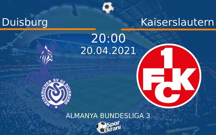 20 Nisan 2021 Duisburg vs Kaiserslautern maçı Hangi Kanalda Saat Kaçta Yayınlanacak?