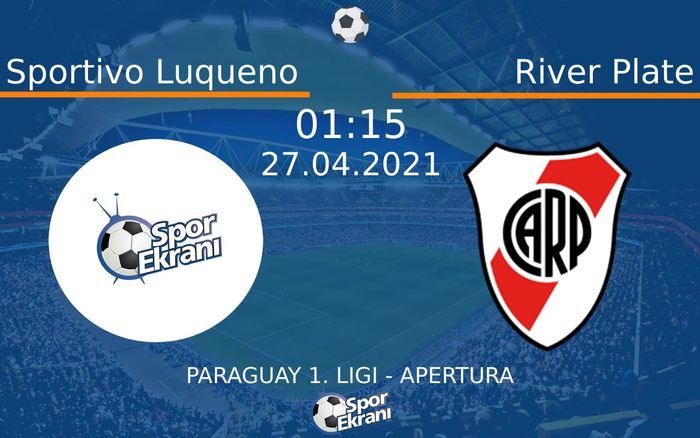 27 Nisan 2021 Sportivo Luqueno vs River Plate maçı Hangi Kanalda Saat Kaçta Yayınlanacak? 27 Nisan 2021 Sportivo Luqueno vs River Plate maçı Hangi Kanalda Saat Kaçta Yayınlanacak?