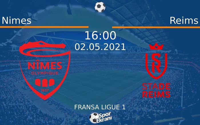 02 Mayıs 2021 Nimes vs Reims maçı Hangi Kanalda Saat Kaçta Yayınlanacak? 02 Mayıs 2021 Nimes vs Reims maçı Hangi Kanalda Saat Kaçta Yayınlanacak?