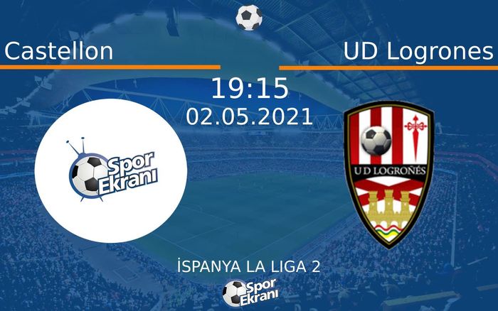 02 Mayıs 2021 Castellon vs UD Logrones maçı Hangi Kanalda Saat Kaçta Yayınlanacak? 02 Mayıs 2021 Castellon vs UD Logrones maçı Hangi Kanalda Saat Kaçta Yayınlanacak?