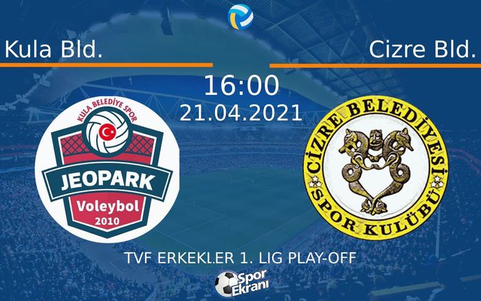 21 Nisan 2021 Kula Bld. vs Cizre Bld. maçı Hangi Kanalda Saat Kaçta Yayınlanacak? 21 Nisan 2021 Kula Bld. vs Cizre Bld. maçı Hangi Kanalda Saat Kaçta Yayınlanacak?