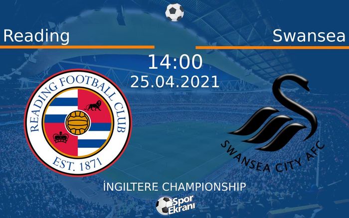 25 Nisan 2021 Reading vs Swansea maçı Hangi Kanalda Saat Kaçta Yayınlanacak? 25 Nisan 2021 Reading vs Swansea maçı Hangi Kanalda Saat Kaçta Yayınlanacak?
