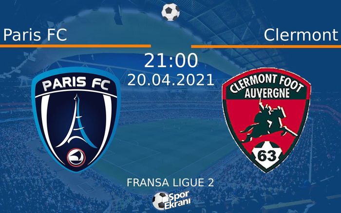 20 Nisan 2021 Paris FC vs Clermont maçı Hangi Kanalda Saat Kaçta Yayınlanacak? 20 Nisan 2021 Paris FC vs Clermont maçı Hangi Kanalda Saat Kaçta Yayınlanacak?