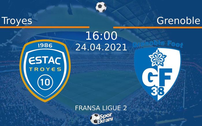 24 Nisan 2021 Troyes vs Grenoble maçı Hangi Kanalda Saat Kaçta Yayınlanacak? 24 Nisan 2021 Troyes vs Grenoble maçı Hangi Kanalda Saat Kaçta Yayınlanacak?