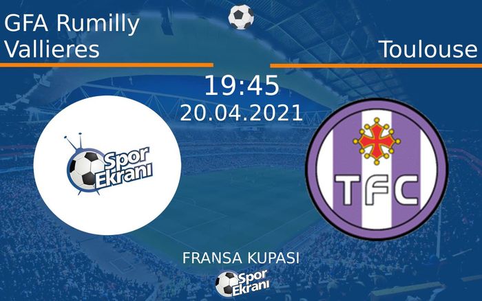 20 Nisan 2021 GFA Rumilly Vallieres vs Toulouse maçı Hangi Kanalda Saat Kaçta Yayınlanacak? 20 Nisan 2021 GFA Rumilly Vallieres vs Toulouse maçı Hangi Kanalda Saat Kaçta Yayınlanacak?
