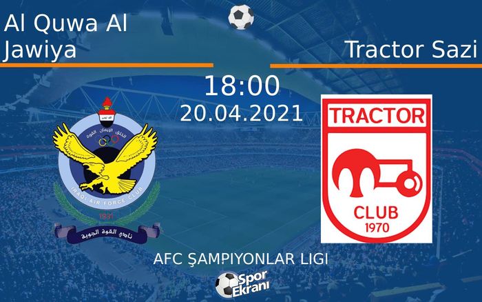 20 Nisan 2021 Al Quwa Al Jawiya vs Tractor Sazi maçı Hangi Kanalda Saat Kaçta Yayınlanacak? 20 Nisan 2021 Al Quwa Al Jawiya vs Tractor Sazi maçı Hangi Kanalda Saat Kaçta Yayınlanacak?